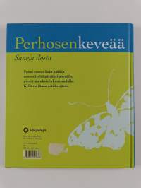 Perhosenkeveää : sanoja ilosta - Sanoja ilosta