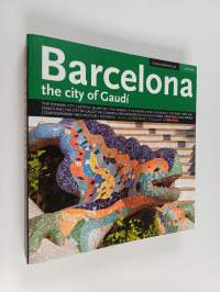 Barcelona - the city of Gaudí
