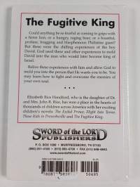The Fugitive King - The Story of David from Shepherd Boy to King Over God&#039;s Chosen People, Israel (lukematon)