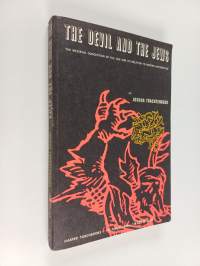 The Devil and the Jews - The Medieval Conception of the Jew and Its Relation to Modern Antisemitism