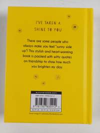You Are My Sunshine - Uplifting Quotes for an Awesome Friend