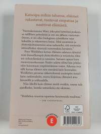 Eläinten salattu elämä : luonnon asukkaiden ja lemmikkien sielunelämästä