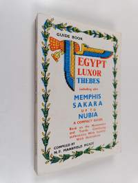The latest pocket guide book to Luxor &amp; Environments, including also Tut-Ankh-Amen