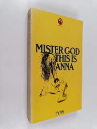 Mister God, this is Anna