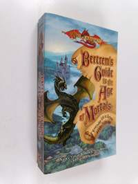 Bertrem&#039;s Guide to the Age of Mortals : Everyday Life in Krynn of the Fifth Age
