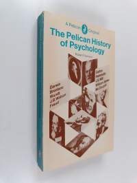 The Pelican History of Psychology