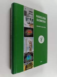 Radiologia Suomessa : historiikki vuoteen 2005