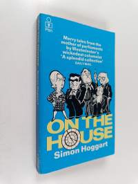 On the house : the personalities and the politics from the irreverent Punch column