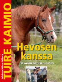 Hevosen kanssa Hevosen peruskoulutus