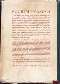 Suuri metsäkirja 1- Metsänhoito, 1949, 1.p. Monipuolinen metsänhoidon oppi- ja käsikirja