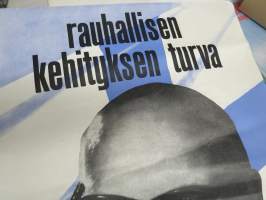Paasikiven-Kekkosen linja - Rauhallisen kehityksen turva UKK Urho Kaleva Kekkonen presidentiksi -vaalijuliste