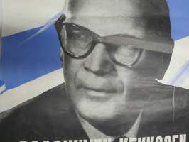 Paasikiven-Kekkosen linja - Rauhallisen kehityksen turva UKK Urho Kaleva Kekkonen presidentiksi -vaalijuliste