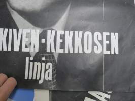 Paasikiven-Kekkosen linja - Rauhallisen kehityksen turva UKK Urho Kaleva Kekkonen presidentiksi -vaalijuliste