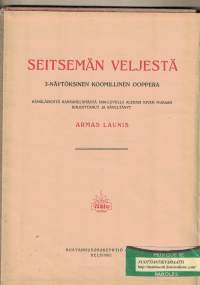 Seitsemän veljestä : 3-näytöksinen koomillinen ooppera hämäläisestä kansanelämästä 1850 luvulla = Die Sieben von Jochenhof : komische Oper in drei Akten