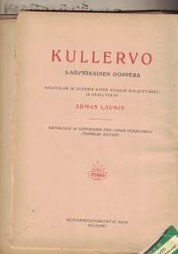 Kullervo 3- näytöksinen ooppera - Opern in drei Akten