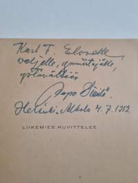 Liikemies huvittelee : laulaja lauleskelee, Voltti-Ville voimistelee, mutta runoilija kuvittelee (signeerattu, tekijän omiste)