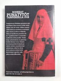 Rohkeat punatytöt Tampereella 1918