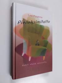 Pieneksimitattu : kohti ehjää minuutta