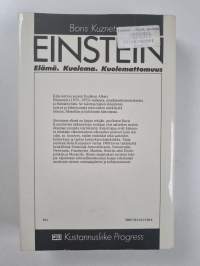 Einstein : elämä, kuolema, kuolemattomuus