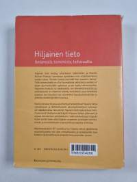 Hiljainen tieto : tietämistä, toimimista, taitavuutta