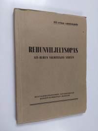 Rehunviljelysopas AIV-rehun valmistajia varten