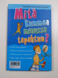 Mitä kummaa minussa tapahtuu