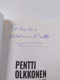 Pentti Olkkonen : Surmaajasta suntioksi (signeerattu, tekijän omiste)