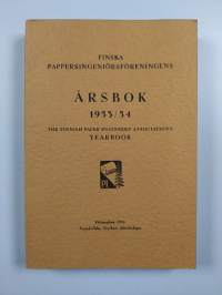 Suomen paperi-insinöörien yhdistyksen vuosikirja 1953/54 = Finska pappersingeniörsföreningens årsbok = The Finnish Paper Engineers&#039; association&#039;s yearbook