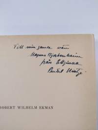 Robert Wilhelm Ekman : 1808-1873 : en konsthistorisk studie (signeerattu, tekijän omiste)