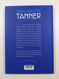 Taipumaton Tanner : Väinö Tannerin elämä 1881-1966