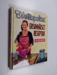 Hellapoliisi : ensimmäiset reseptini