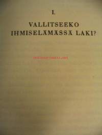 Vallitseeko ihmiselämässä laki?