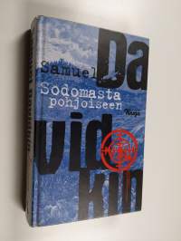 Sodomasta pohjoiseen : romaani