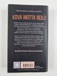 Kova mutta reilu : kootut kertomukset