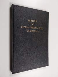 History of living Christianity in America