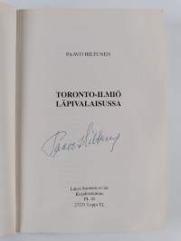 Toronto-ilmiö läpivalaisussa (signeerattu)