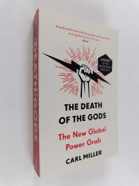 The Death of the Gods - The New Global Power Grab
