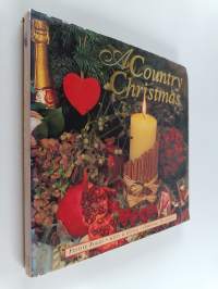 A Country Christmas : festive foods, gifts &amp; giving, Christmas decorating