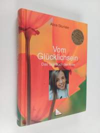 Vom Glücklichsein - das Tagebuch der Alice