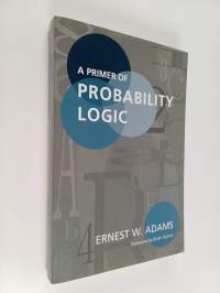 A primer of probability logic