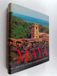 Maya : divine kings of the rain forest