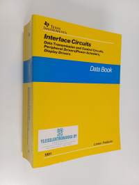 Interface Circuits Data Book 1990 : Data Transmission and Control Circuits, Peripheral Drivers/power Actuators, Display Drivers