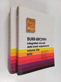 Burr-Brown integrated circuits data book, volume 33 ; Integrated circuits data book supplement, volume 33b