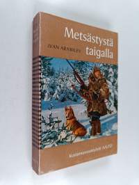 Metsästystä taigalla