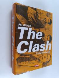 The Clash : Lontoo liekeissä