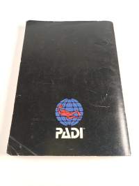 PADI : Open Water Diver Manual (including &quot;Recreatinol dive planner&quot; plate)