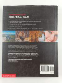 Mastering Your Digital SLR - How to Get the Most Out of Your Digital Camera