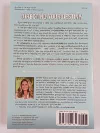 Directing Your Destiny : How to Become the Writer, Producer, and Director of Your Dreams