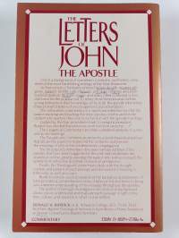 The Letters of John the Apostle : An In-depth Commentary