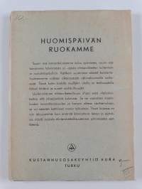 Huomispäivän ruokamme : ravintoteollisuutemme ajankohtaisia kysymyksiä